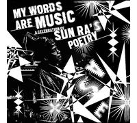 Various Artists - My Words Are Music: A Celebration of Sun Ra's Poetry [VINYL]