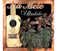 Various Artists - Na Mele Ukulele