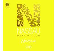 Various Artists - Nassau Beach Club Ibiza