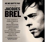 Various Artists - Ne Me Quitte Pas: Un Hommage A Jacques Brel