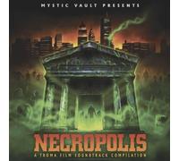 Necropolis: A Troma Entertainment Film Soundtrack Compilation [VINYL]