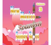 Various Artists - New Mexico Spanish Super Stars, Vol. 3