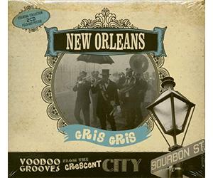 Various Artists - New Orleans Gris Gris: Voodoo Grooves From The Crescent City