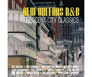 Various Artists - New Orleans R&B - Crescent City Classics
