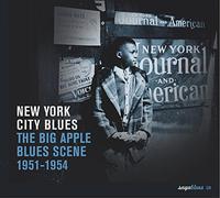 Various Artists - New York City Blues: The Big Apple Blues Scene 1951-1954
