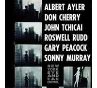 ALBERT AYLER/DON CHERRY - NEW YORK EYE AND EAR CONTROL [VINYL]