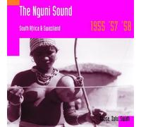 Various Artists - Nguni Sound 1955/57/58, The (Hugh Tracey)