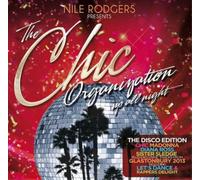 Nile Rogers - Nile Rogers Presents The Chic Organization: Up All Night: The Greatest Hits (Disco Edition)