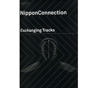 Various Artists - Nippon Connection Exchanging Tracks
