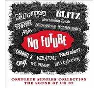 Various Artists - No Future Complete Singles Collection ~ The Sound Of UK 82 (4CD)