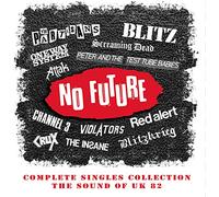 Various Artists - No Future Complete Singles Collection ~ The Sound Of UK 82 (4CD)