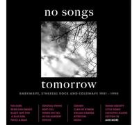 VARIOUS ARTISTS - NO SONGS TOMORROW - A DARKWAVE JOURNEY 1981-1990