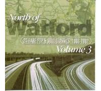 Various Artists - North Of Watford Volume 3: 24 RARE POP & SOUL CLASSICS 1966-1992