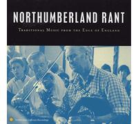 Various Artists - Northumberland Rant: Traditional Music from the Edge of England