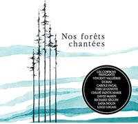 VARIOUS ARTISTS - Nos Forets Chantees