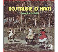 Various Artists - Nostalgie D' Haiti (Homesick For Haiti) (Digitally Remastered)