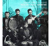 Various Artists - Nostalgique Armenie: Chants D'amour, D'espoir, D'exil & Improvisations 1942-1952
