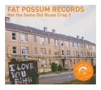 VARIOUS ARTISTS - Not the Same Old Blues Crap 3