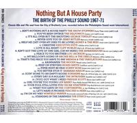 VARIOUS ARTISTS - NOTHING BUT A HOUSE PARTY: BIRTH OF THE PHILLY SOUND 1967-1971