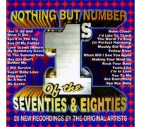 Various Artists - Nothing But Number 1's Of The Seventies & Eighties: 20 NEW RECORDINGS BY THE THE ORIGINAL ARTISTS