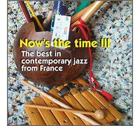 Various Artists - Now's The Time 3: Focus On France & Luxembourg