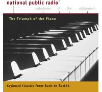 Npr-Milestones of the Millenni - Triumph of the Piano