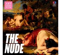 Various Artists - Nude: Beauty Truth Desire Drama