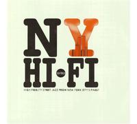 Various Artists - NY Hi-Fi: High Fidelity Street Jazz from New York City's Finest