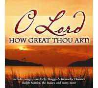Various Artists - O Lord How Great Thou Art