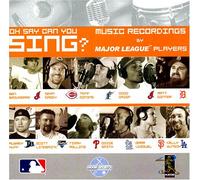 Various Artists - Oh Say Can You Sing? Music Recordings By Major League Baseball Players (US Import)