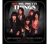 Various Artists - Oh! You Pretty Things: Glam Queens And Street Urchins 1970-76 (3CD)