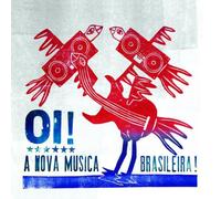 Various Artists - Oi! A Nova Musica Brasileira!
