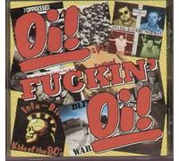 Various Artists - Oi! F**Kin Oi!