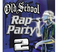 Various Artists – Old School Rap Party 2