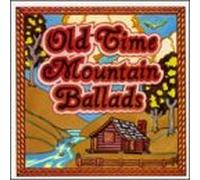 Various Artists - Old-Time Mountain Ballads