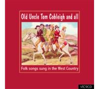 Various Artists - Old Uncle Tom Cobleigh and All