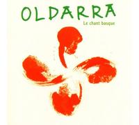 Various Artists - Oldarra: Le Chant Basque