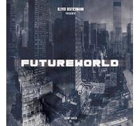 Various Artists - Oliver Deutschmann Presents Futureworld