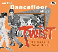 Various Artists - On The Dance Floor With A Twis