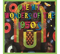 Various Artists - One Hit Wonders Of The 1950's