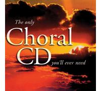 Various Artists - Only Choral CD You'll Ever Need [New CD]