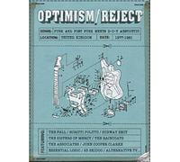 Various Artists - Optimism / Reject ~ Punk And Post-Punk Meets D-I-Y Aesthetic