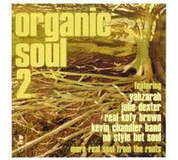Various Artists - Organic Soul 2: More Real Soul Frm The Roots