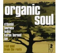 Various Artists - Organic Soul: Real Soul From The Roots