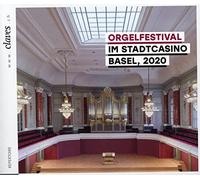 Various Artists - Orgelfestival im Stadtcasino Basel, 2020
