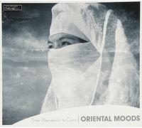 Various Artists - Oriental Moods - From Marrakech To Cairo