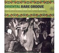 VARIOUS ARTISTS - ORIENTAL RARE GROOVE - RARE FUNKY SONGS FROM THE ARABIC WORLD [VINYL]