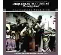 Various Artists - Orquestas de Cuerdas (The String Bands) - The End of a Tradition (1926-1938)