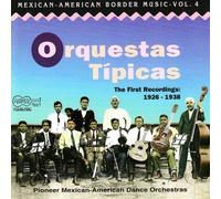 Various Artists - Orquestas Típicas (1926-1938) - Pioneer Mexican-American Dance Orchestras
