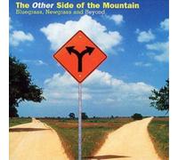 Various Artists - The Other Side Of The Mountain: Bluegrass, Newgrass And Beyond